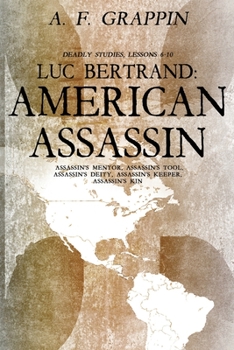 Paperback Luc Bertrand: American Assassin: Deadly Studies 6-10 Book