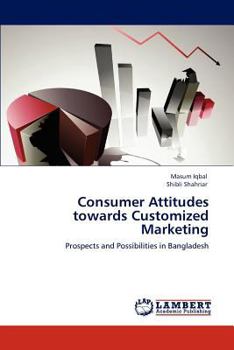 Paperback Consumer Attitudes Towards Customized Marketing Book