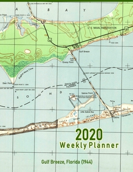 Paperback 2020 Weekly Planner: Gulf Breeze, Florida (1944): Vintage Topo Map Cover Book