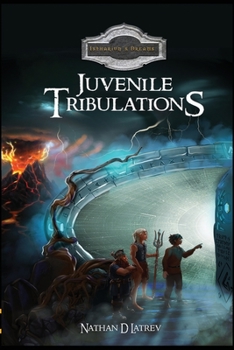 Paperback Juvenile Tribulations: An epic fantasy novel! Book