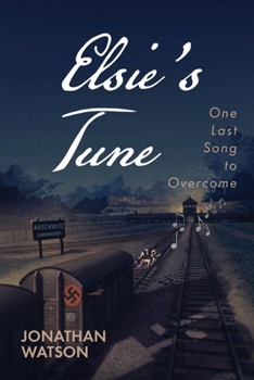 Paperback Elsie's Tune: One Last Song to Overcome Book