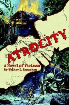 Paperback Atrocity: A Novel of Vietnam Book