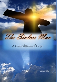 Hardcover The Sinless Man: A Compilation of Hope Book