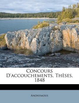 Paperback Concours d'Accouchements, Th?ses, 1848 [French] Book