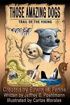 Paperback Those Amazing Dogs: Trail of the Viking Book