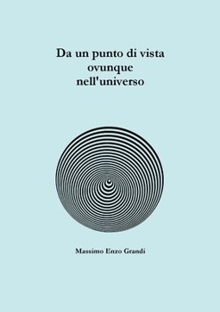Paperback Da un punto di vista ovunque nell'universo [Italian] Book