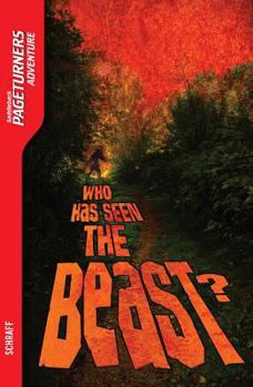 Paperback Who Has Seen the Beast? (Adventure) (Pageturners Adventure) Book