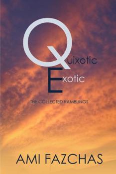 Paperback Quixotic Exotic Book