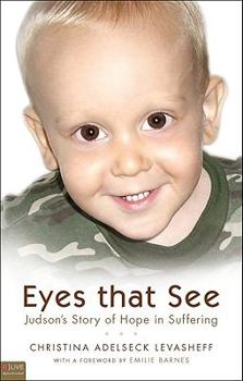Eyes that See: Judson's Story of Hope in Suffering