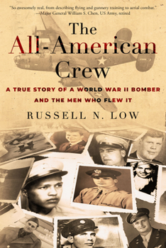 Paperback The All-American Crew: A True Story of a World War II Bomber and the Men Who Flew It Book