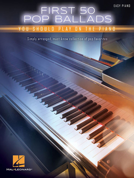 Paperback First 50 Pop Ballads You Should Play on the Piano Book