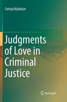 Paperback Judgments of Love in Criminal Justice Book