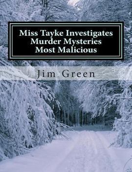 Paperback Miss Tayke Investigates Murder Mysteries Most Malicious Book