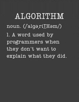 Paperback Algorithm: Computer Programmer Gifts - 2020 Weekly Planner: A 52-Week Calendar (Definition, Humor) Book