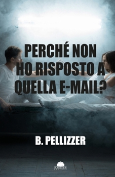 Paperback Perché non ho risposto a quella e-mail? [Italian] Book