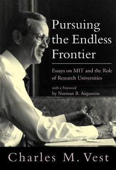 Hardcover Pursuing the Endless Frontier: Essays on Mit and the Role of Research Universities Book