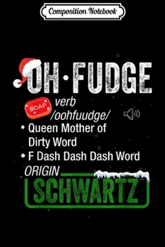 Paperback Composition Notebook: Funny Christmas Fudge Definition Leg Lamp Fragile Journal/Notebook Blank Lined Ruled 6x9 100 Pages Book