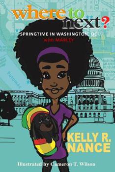 Paperback Where To Next?: Springtime in Washington, DC with Marley Book