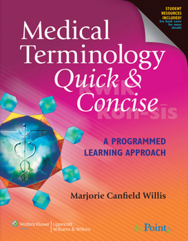 Paperback Medical Terminology Quick & Concise: A Programmed Learning Approach: A Programmed Learning Approach Book