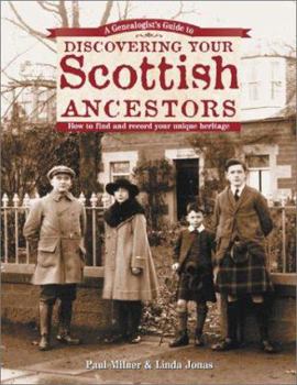 Paperback A Genealogist's Guide to Discovering Your Scottish Ancestors: How to Find and Record Your Unique Heritage Book