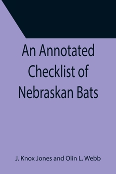 Paperback An Annotated Checklist of Nebraskan Bats Book