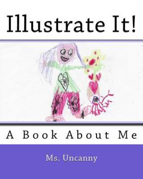 Paperback Illustrate It!: A Book about Me Book