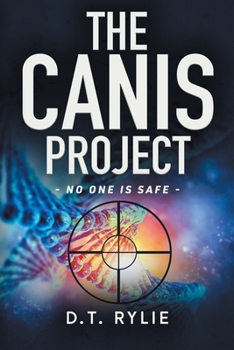 Paperback The Canis Project: No One Is Safe Book