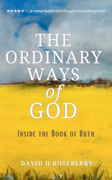 The Ordinary Ways of an Extraordinary God