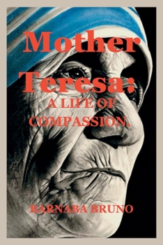 Paperback Mother Teresa: A Life of Compassion. Book