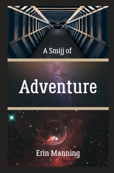 A Smijj of Adventure - Book #2 of the Tales of Telmaja