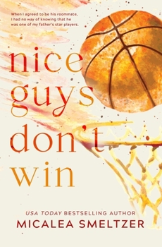 Nice Guys Don't Win - Book #2 of the Boys