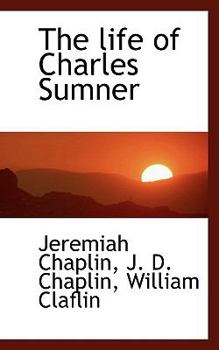 Paperback The Life of Charles Sumner Book