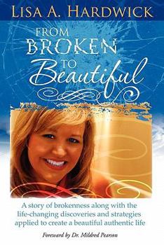 Paperback From Broken to Beautiful Book