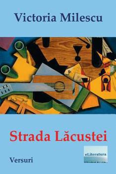 Paperback Strada Lacustei: Versuri [Romanian] Book