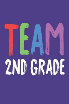 Paperback Team 2nd Grade: Second Grade Teacher & Student Back To School Activity Notebook Book