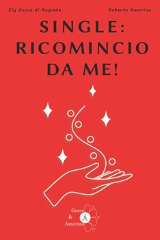 Paperback Single: ricomincio da me! [Italian] Book