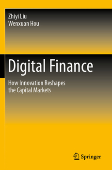 Paperback Digital Finance: How Innovation Reshapes the Capital Markets Book