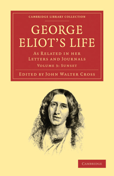 Paperback George Eliot's Life, as Related in Her Letters and Journals - Volume 3 Book