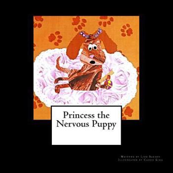 Paperback Princess the Nervous Puppy Book