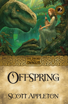 Offspring - Book #2 of the Sword of the Dragon