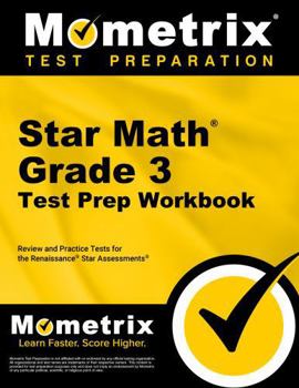 Paperback Star Math Grade 3 Test Prep Workbook: Review and Practice Tests for the Renaissance Star Assessments Book