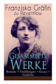 Paperback Gesammelte Werke: Romane + Erzählungen + Essays + Gedichte: Briefe, Ellen Olestjerne, Von Paul zu Pedro, Herrn Dames Aufzeichnungen, Der Book