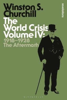 The World Crisis: The Aftermath 1918-1928 (Volume 4) - Book  of the World Crisis