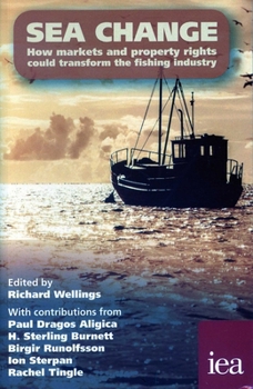 Paperback Sea Change: How Markets and Property Rights Could Transform the Fishing Industry Book
