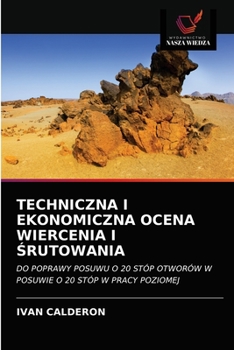 Paperback Techniczna I Ekonomiczna Ocena Wiercenia I Śrutowania [Polish] Book