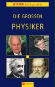 Hardcover Die großen Physiker [German] Book