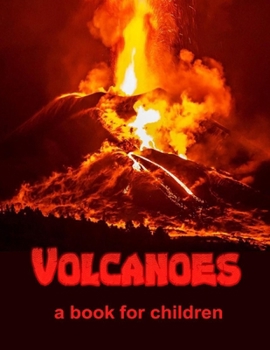 Volcanoes - a book for children (Inquiring minds)