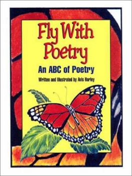 Fly with Poetry: An ABC of Poetry