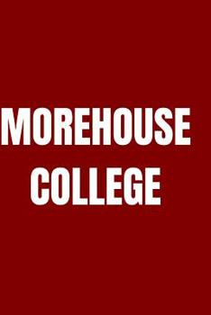 Morehouse College: blank lined journal; college student