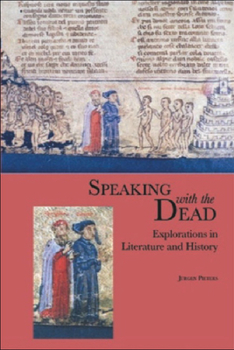 Hardcover Speaking with the Dead: Explorations in Literature and History Book